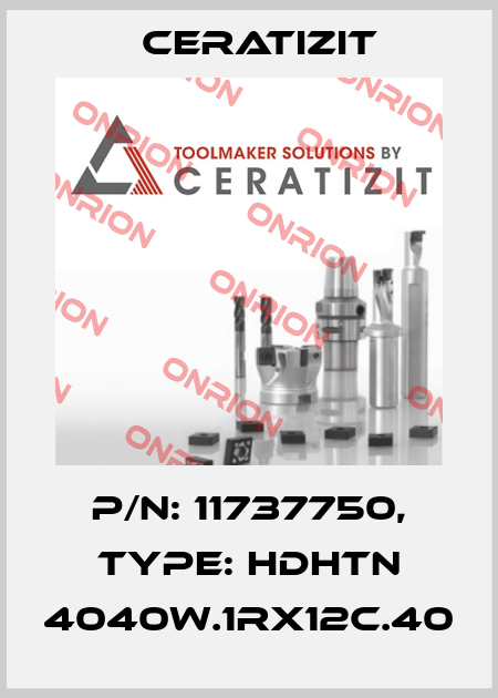 P/N: 11737750, Type: HDHTN 4040W.1RX12C.40 Ceratizit