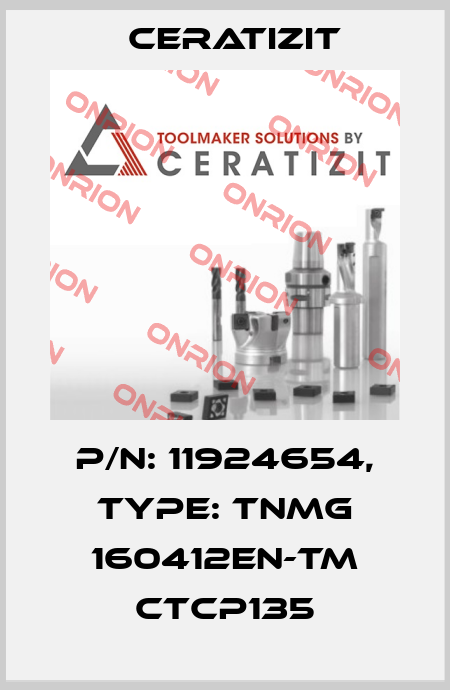 P/N: 11924654, Type: TNMG 160412EN-TM CTCP135 Ceratizit