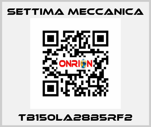 TB150LA28B5RF2 Settima Meccanica