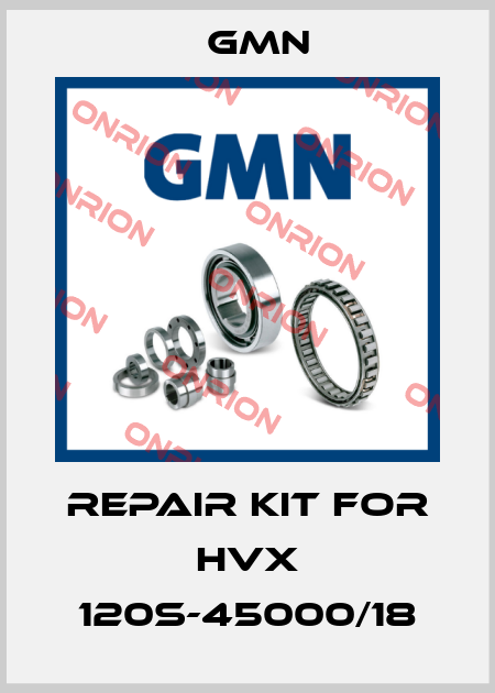 Repair kit for HVX 120s-45000/18 Gmn