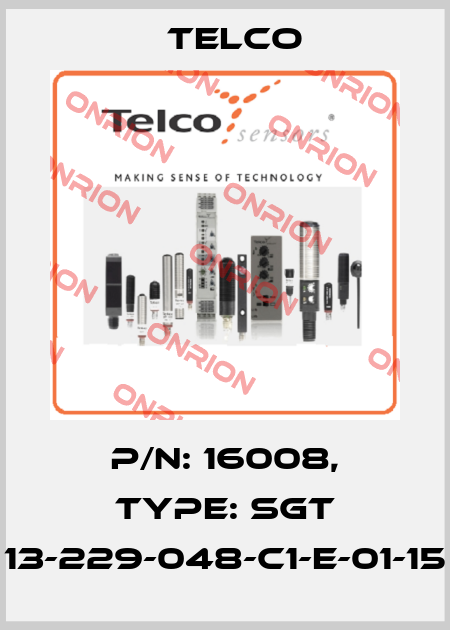 p/n: 16008, Type: SGT 13-229-048-C1-E-01-15 Telco