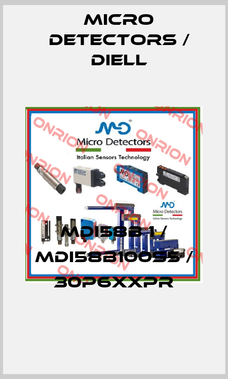 MDI58B 1 / MDI58B100S5 / 30P6XXPR
 Micro Detectors / Diell