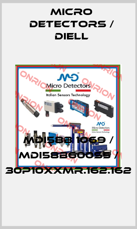 MDI58B 1069 / MDI58B600S5 / 30P10XXMR.162.162
 Micro Detectors / Diell