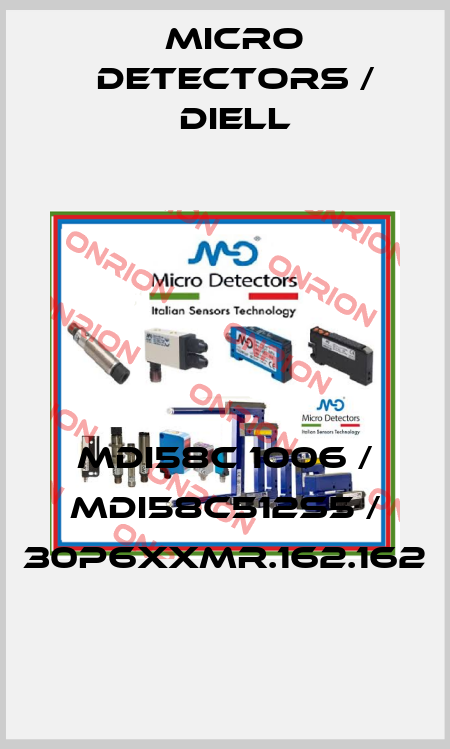 MDI58C 1006 / MDI58C512S5 / 30P6XXMR.162.162
 Micro Detectors / Diell