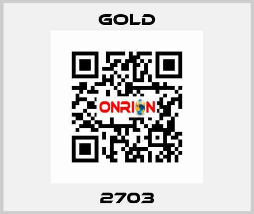 2703 GOLD