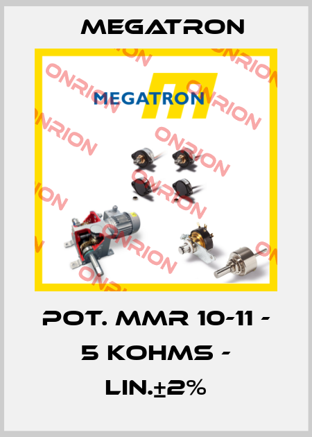 POT. MMR 10-11 - 5 KOHMS - LIN.±2% Megatron