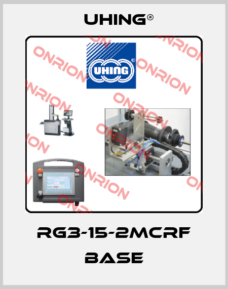 RG3-15-2MCRF BASE Uhing®