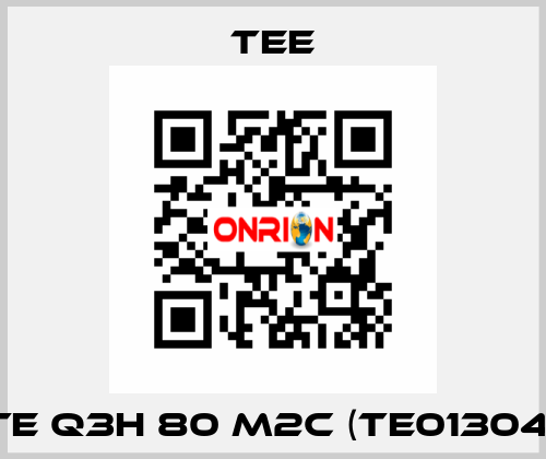 TE Q3H 80 M2C (TE01304) TEE