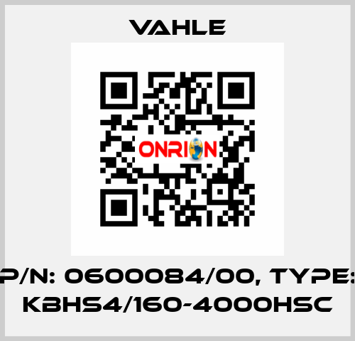 P/n: 0600084/00, Type: KBHS4/160-4000HSC Vahle