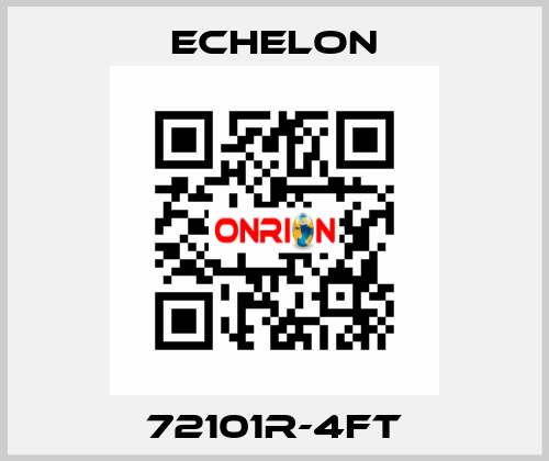 72101R-4FT echelon