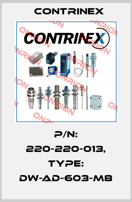 P/N: 220-220-013, Type: DW-AD-603-M8 Contrinex