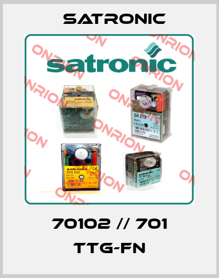70102 // 701 TTG-FN Satronic