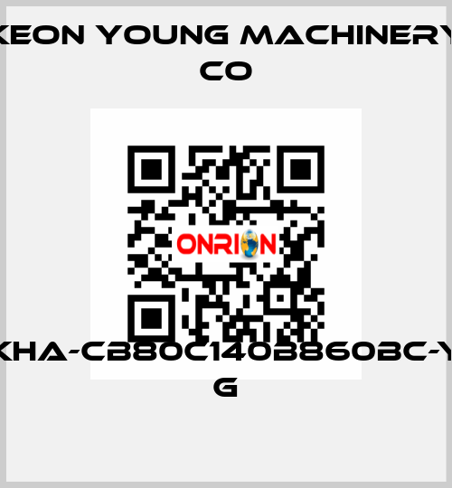 KHA-CB80C140B860BC-Y G Keon Young Machinery Co