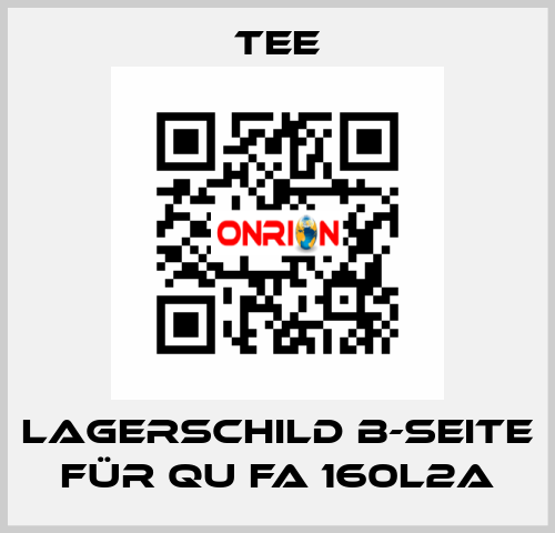 Lagerschild B-Seite für QU FA 160L2A TEE