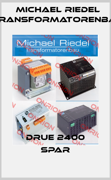 DRUE 2400 SPAR Michael Riedel Transformatorenbau