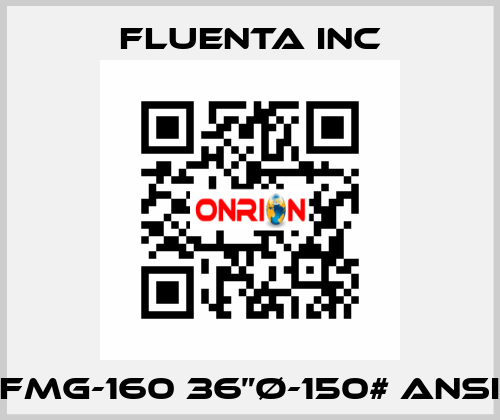 FMG-160 36”Ø-150# ANSI Fluenta Inc