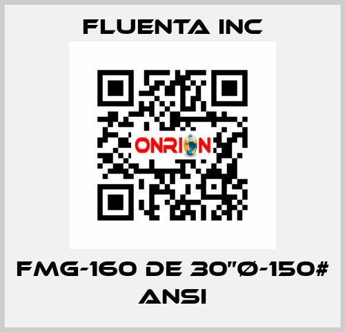 FMG-160 DE 30”Ø-150# ANSI Fluenta Inc