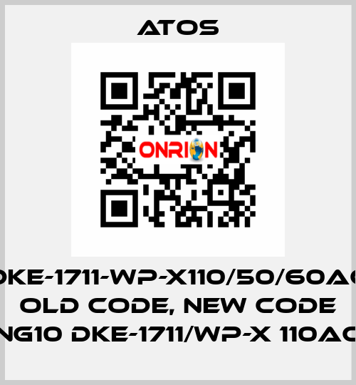 DKE-1711-WP-X110/50/60AC old code, new code NG10 DKE-1711/WP-X 110AC Atos