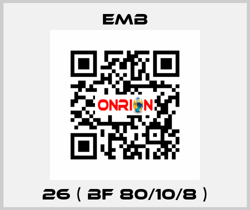 26 ( BF 80/10/8 ) Emb