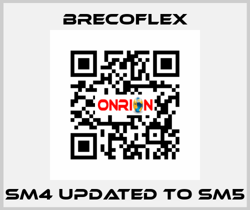 SM4 updated to SM5 Brecoflex