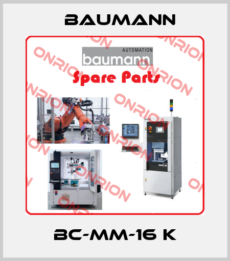 BC-MM-16 K Baumann