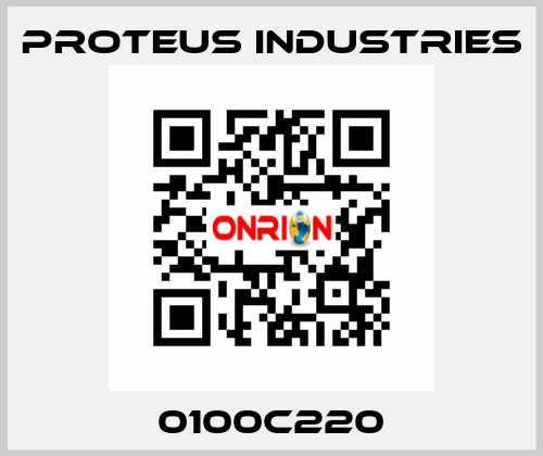 0100C220 PROTEUS INDUSTRIES