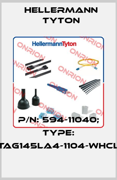 p/n: 594-11040; Type: TAG145LA4-1104-WHCL Hellermann Tyton