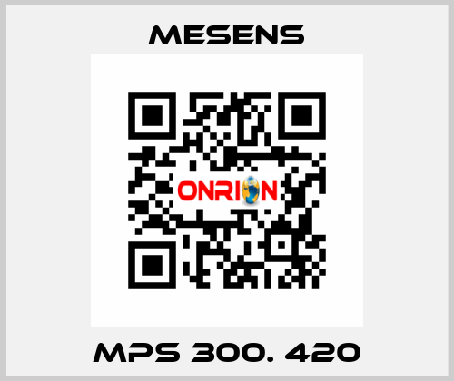 MPS 300. 420 Mesens