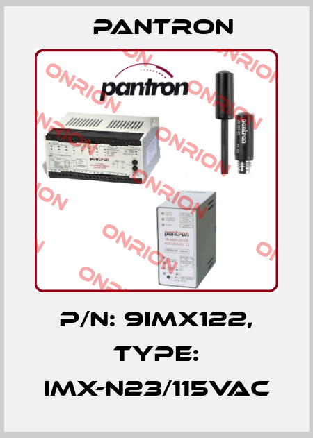 p/n: 9IMX122, Type: IMX-N23/115VAC Pantron