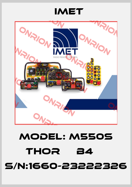 Model: M550S THOR     B4     S/N:1660-23222326 IMET