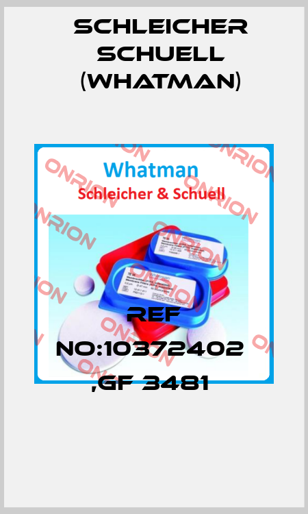 REF NO:10372402  ,GF 3481  Schleicher Schuell (Whatman)