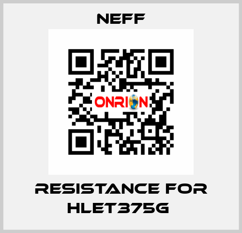 RESISTANCE FOR HLET375G  Neff