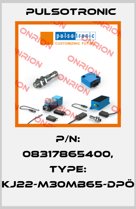 p/n: 08317865400, Type: KJ22-M30MB65-DPÖ Pulsotronic