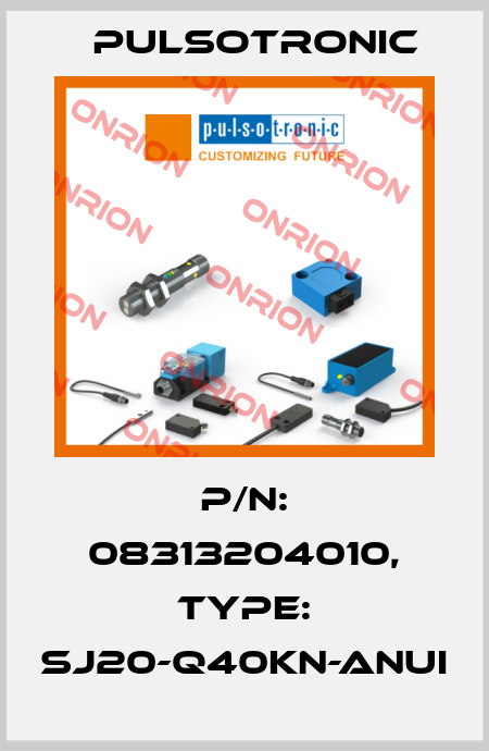 p/n: 08313204010, Type: SJ20-Q40KN-ANUI Pulsotronic