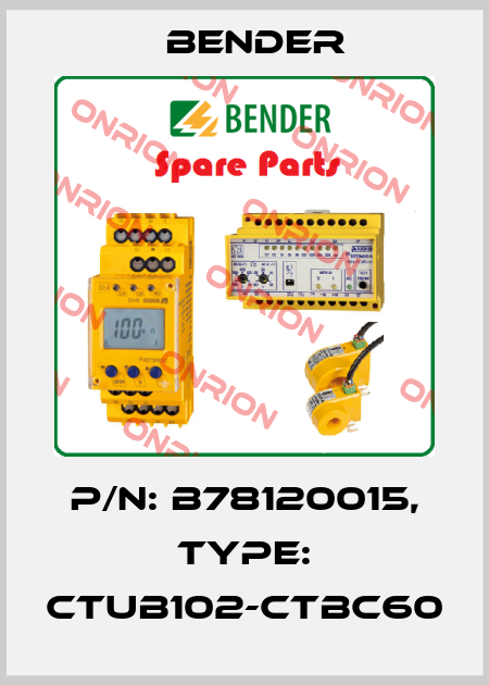 p/n: B78120015, Type: CTUB102-CTBC60 Bender