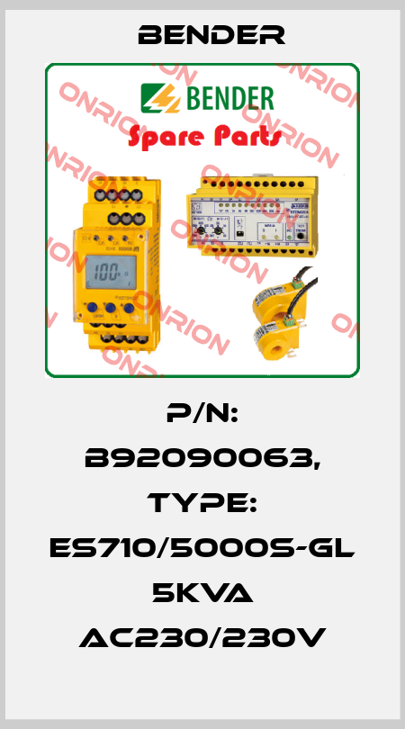 p/n: B92090063, Type: ES710/5000S-GL 5kVA AC230/230V Bender