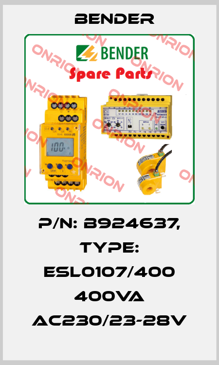 p/n: B924637, Type: ESL0107/400 400VA AC230/23-28V Bender