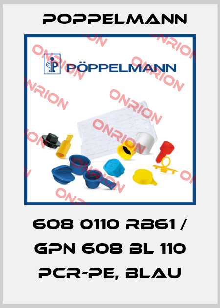 608 0110 RB61 / GPN 608 BL 110 PCR-PE, blau Poppelmann