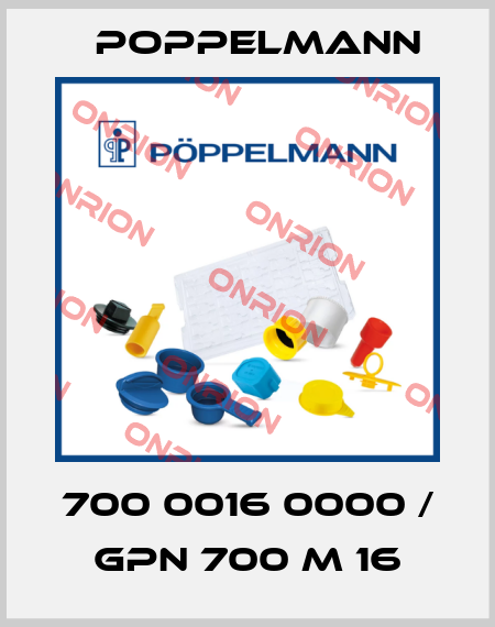 700 0016 0000 / GPN 700 M 16 Poppelmann