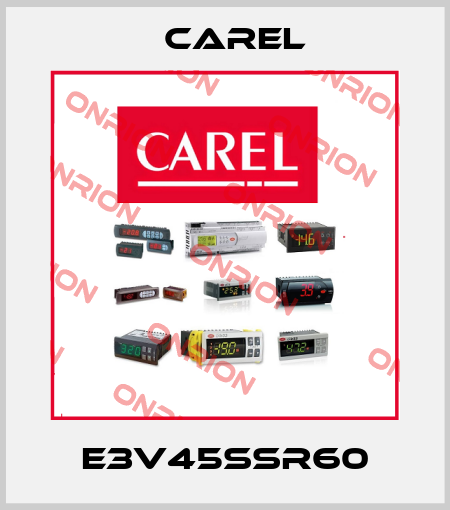 E3V45SSR60 Carel
