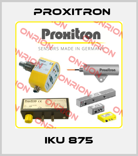 IKU 875 Proxitron