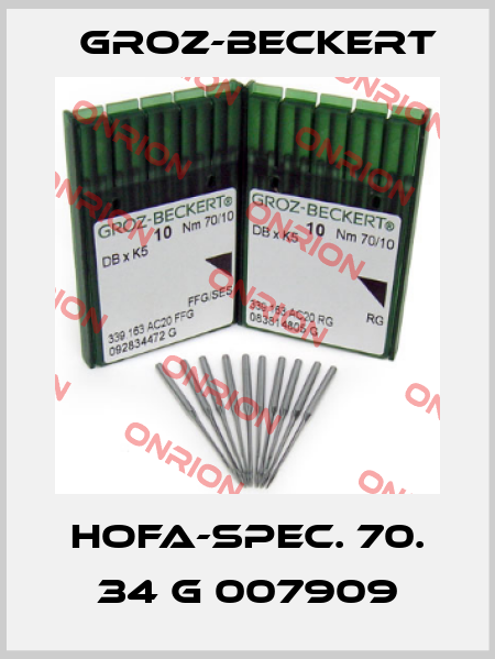 HOFA-SPEC. 70. 34 G 007909 Groz-Beckert