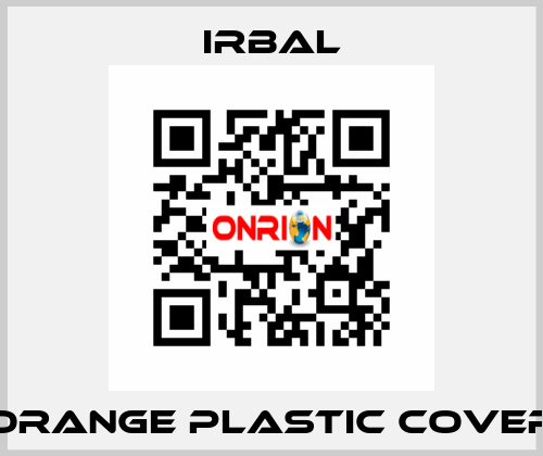 Orange plastic cover irbal