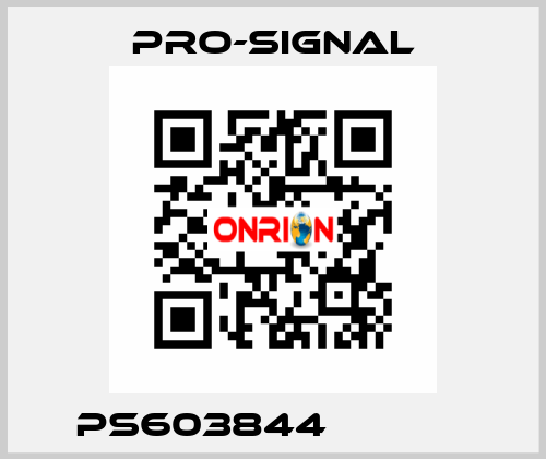 PS603844             pro-signal