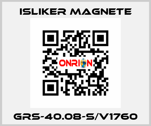 GRs-40.08-S/V1760 ISLIKER MAGNETE