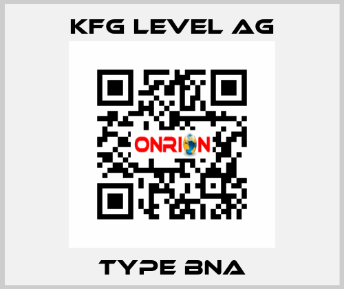 Type BNA KFG Level AG