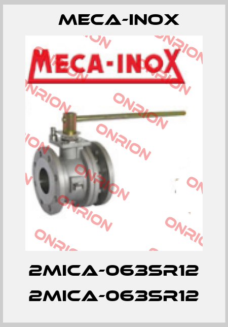 2MICA-063SR12 2MICA-063SR12 Meca-Inox