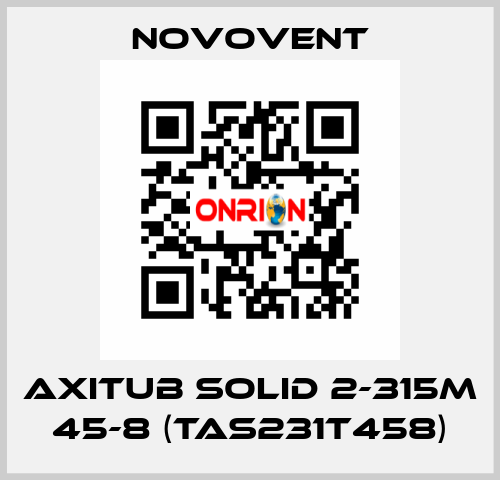 AXITUB SOLID 2-315M 45-8 (TAS231T458) Novovent