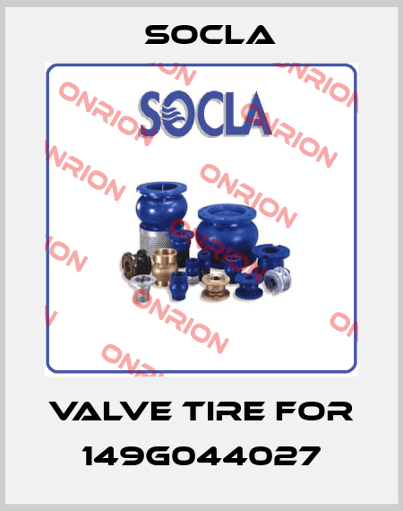 valve tire for  149G044027 Socla
