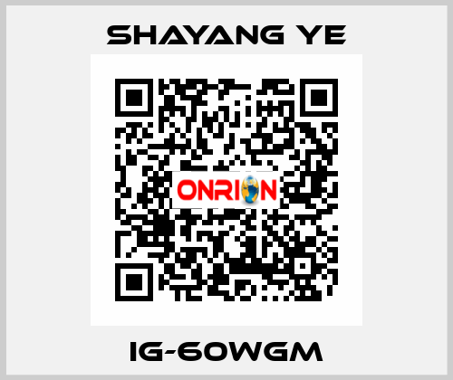 IG-60WGM SHAYANG YE